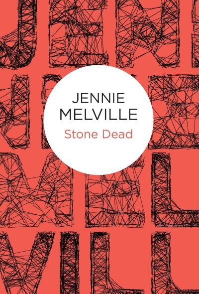 Cover for Jennie Melville · Stone Dead (Hardcover Book) (2015)