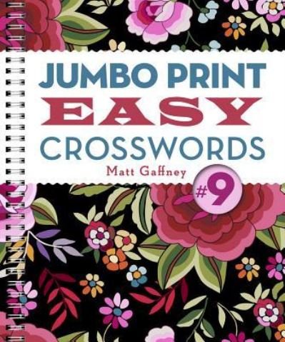 Cover for Matt Gaffney · Jumbo Print Easy Crosswords #9 (Paperback Book) (2018)