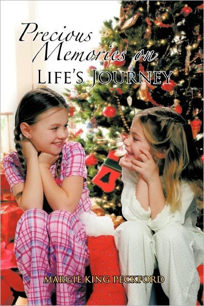 Cover for Margie King Peckford · Precious Memories on Life's Journey (Paperback Book) (2011)