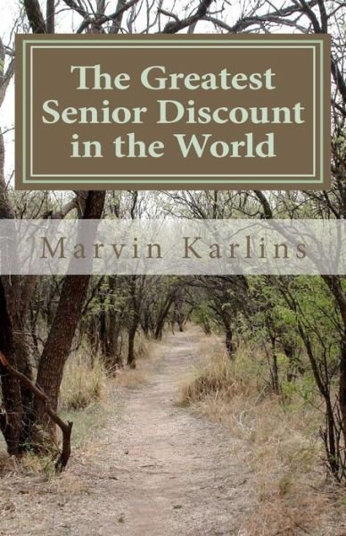 Cover for Marvin Karlins · The Greatest Senior Discount in the World (Paperback Book) (2011)