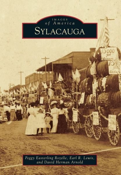 Cover for Peggy Easterling Rozelle · Sylacauga (Images of America (Arcadia Publishing)) (Paperback Book) (2014)