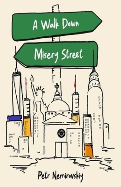 Cover for Petr Nemirovskiy · Walk down Misery Street (Book) (2022)