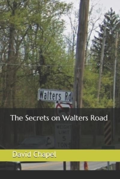 Cover for David Chapel · The Secrets on Walters Road (Paperback Book) (2019)