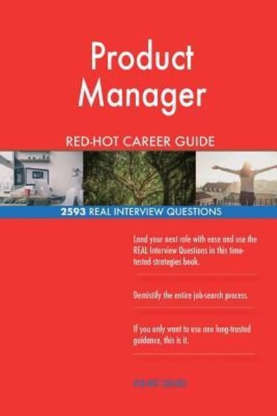 Cover for Red-Hot Careers · Product Manager Red-Hot Career Guide; 2593 Real Interview Questions (Paperback Book) (2018)