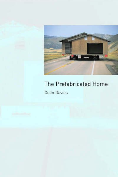Cover for Colin Davies · The Prefabricated Home (Paperback Book) (2005)