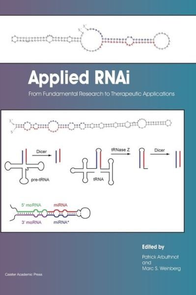 Cover for Applied RNAi: from Fundamental Research to Therapeutic Applications (Hardcover Book) (2014)