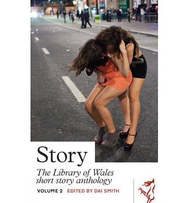 Cover for Parthian Books · Library of Wales: Story - The Library of Wales Short Story Anthology Volume 2: Volume II (Paperback Book) (2014)