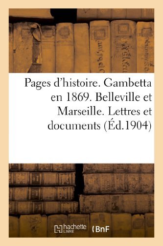 Cover for Sans Auteur · Pages D'histoire. Gambetta en 1869. Belleville et Marseille. Lettres et Documents Inedits (Paperback Book) [French edition] (2013)