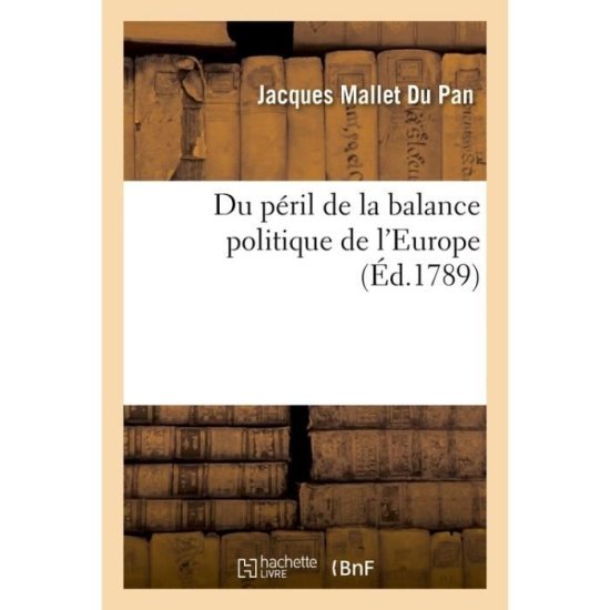 Cover for Jacques Mallet Du Pan · Du Peril de la Balance Politique de l'Europe (Paperback Book) (2014)
