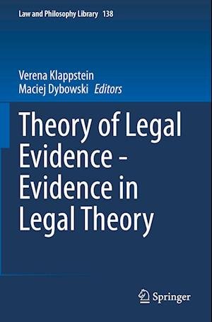 Cover for Theory of Legal Evidence - Evidence in Legal Theory - Law and Philosophy Library (Paperback Book) [2021 edition] (2023)