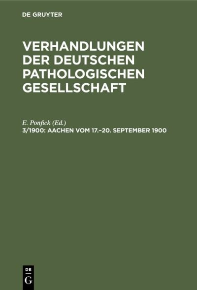 Cover for E. Ponfick · Aachen Vom 17.-20. September 1900 (Hardcover Book) [Reprint 2020 edition] (1901)