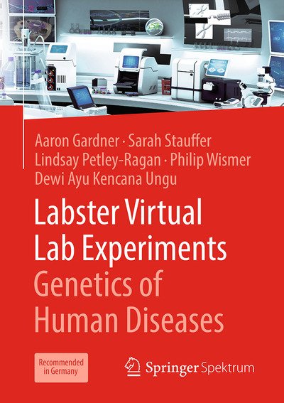 Cover for Aaron Gardner · Labster Virtual Lab Experiments: Genetics of Human Diseases (Book) [2019 edition] (2019)