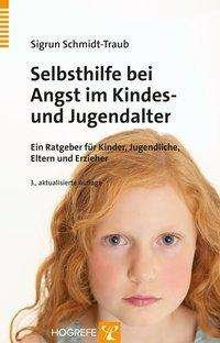 Cover for Schmidt-Traub · Selbsthilfe bei Angst im (Book)