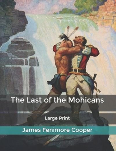 Cover for James Fenimore Cooper · The Last of the Mohicans (Paperback Book) (2020)