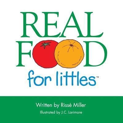 Cover for Risse Miller · Real Food for Littles (Paperback Book) (2017)