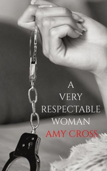 Cover for Amy Cross · A Very Respectable Woman (Paperback Book) (2018)
