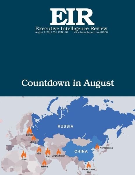 Cover for Lyndon H Larouche Jr · Countdown in August: Executive Intelligence Review; Volume 42, Issue 31 (Paperback Book) (2015)