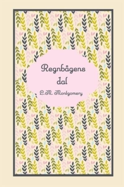 Cover for L M Montgomery · Regnbagens dal (Paperback Book) (2025)