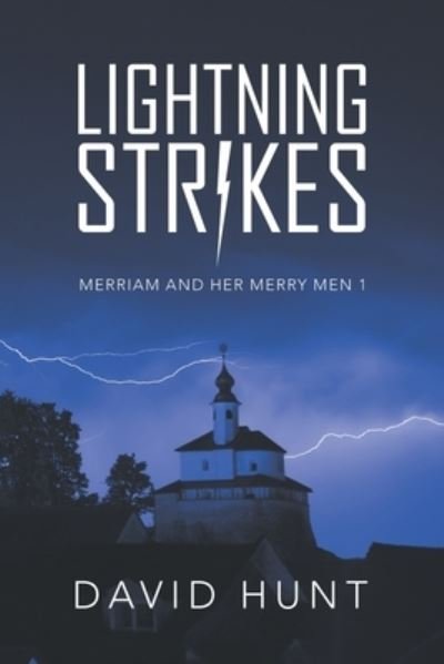 Lightning Strikes - David Hunt - 图书 - iUniverse, Incorporated - 9781663241436 - 2022年8月1日