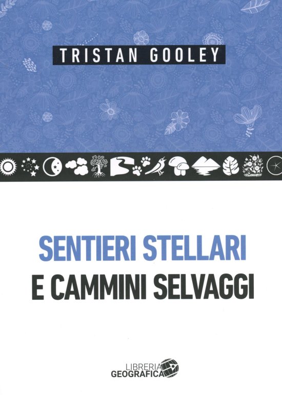 Cover for Tristan Gooley · Sentieri Stellari E Cammini Selvaggi (Book)