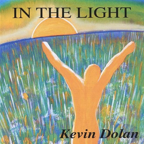Cover for Kevin Dolan · In the Light (CD) (2005)