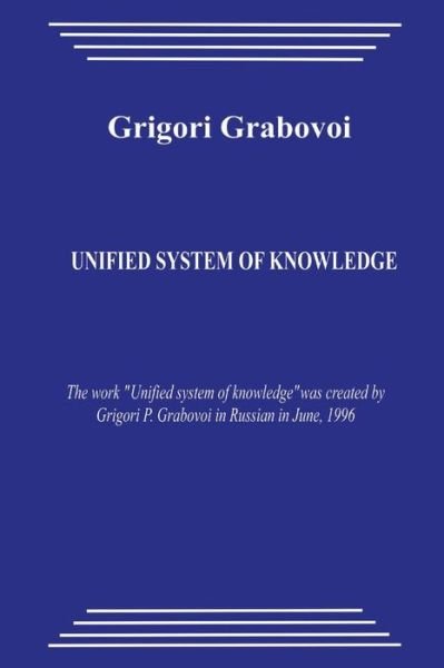 Cover for Grigori Grabovoi · Unified System of Knowledge (Paperback Book) (2012)