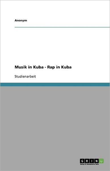Cover for Anonym · Musik in Kuba - Rap in Kuba (Book)