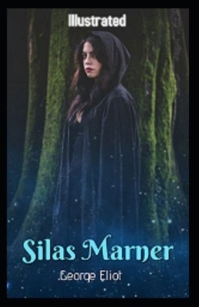 Silas Marner Illustrated - George Eliot - 图书 -  - 9798564802444 - 2020年11月14日