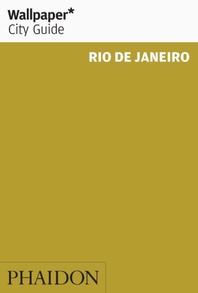 Cover for Nick Compton · Wallpaper City Guide: Rio De Janeiro 2011 (Book) [第2 版本] (2010)