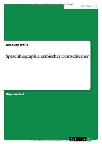 Cover for Desouky Walid · Sprachbiographie arabischer Deutschlerner (Paperback Book) [German edition] (2011)