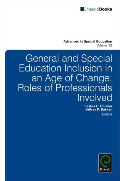 Cover for General and Special Education Inclusion in an Age of Change: Roles of Professionals Involved - Advances in Special Education (Hardcover Book) (2016)