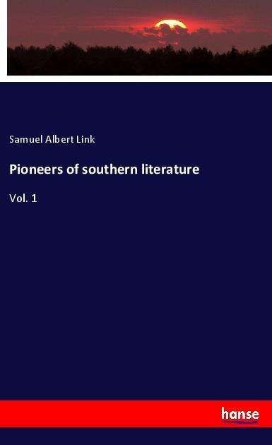 Cover for Link · Pioneers of southern literature (Book)