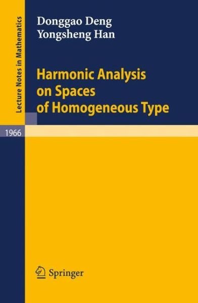 Cover for Donggao Deng · Harmonic Analysis on Spaces of Homogeneous Type - Lecture Notes in Mathematics (Paperback Book) (2008)
