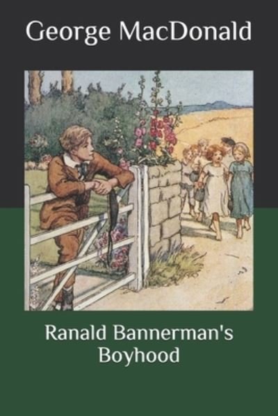 Cover for George MacDonald · Ranald Bannerman's Boyhood (Paperback Book) (2020)