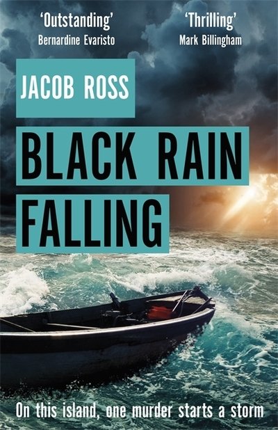 Cover for Jacob Ross · Black Rain Falling: 'A truly amazing writer, an outstanding novel' Bernardine Evaristo (Hardcover Book) (2020)