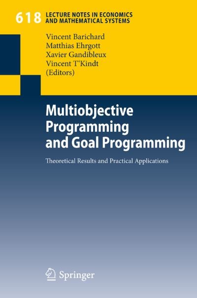 Cover for Vincent T\'kindt · Multiobjective Programming and Goal Programming: Theoretical Results and Practical Applications - Lecture Notes in Economics and Mathematical Systems (Paperback Book) [2009 edition] (2009)