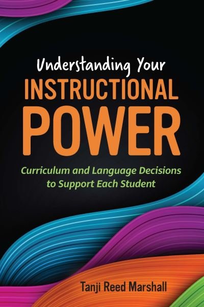 Cover for Tanji Reed Marshall · Understanding Your Instructional Power (Book) (2023)