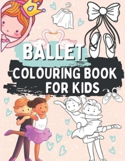 Cover for Oscar Barrys · Ballet Colouring Book for Kids (Paperback Book) (2020)