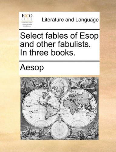 Cover for Aesop · Select Fables of Esop and Other Fabulists. in Three Books. (Paperback Book) (2010)