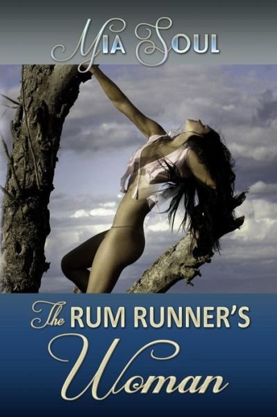 Cover for Mia Soul · The Rum Runner's Woman (Paperback Book) (2015)