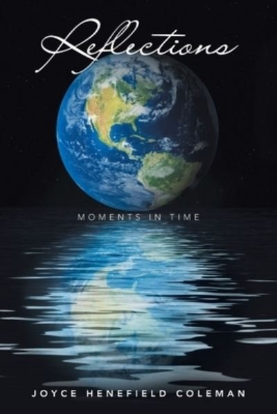 Reflections - Author Solutions Inc - 图书 - Author Solutions Inc - 9781663230454 - 2021年11月25日