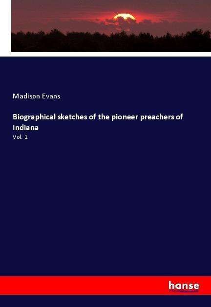 Cover for Evans · Biographical sketches of the pion (Book)