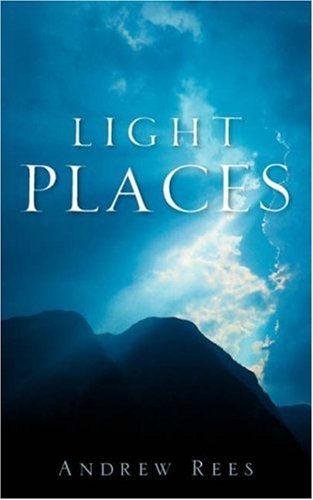 Cover for Andrew Rees · Light Places (Paperback Book) (2006)