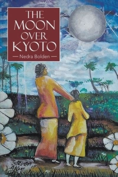Cover for Nedra Bolden · The Moon over Kyoto (Paperback Book) (2021)