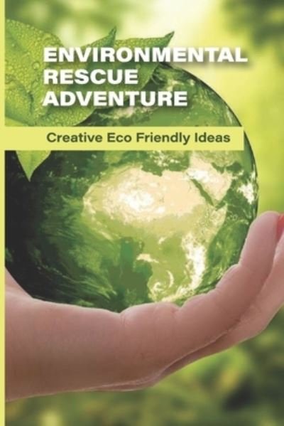 Cover for Lemuel Zvorsky · Environmental Rescue Adventure (Paperback Book) (2021)