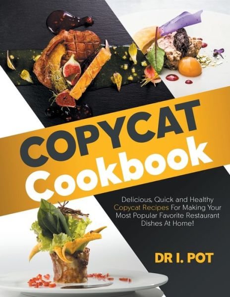 Cover for I Pot · Copycat Cookbook (Paperback Book) (2020)
