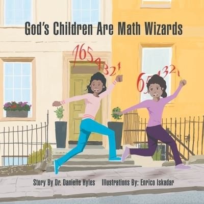 Cover for Dr Danielle Hyles · God's Children Are Math Wizards (Paperback Book) (2020)