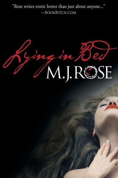 Lying in Bed - M. J. Rose - 图书 - Evil Eye Concepts, Incorporated - 9781940887456 - 2014年10月23日