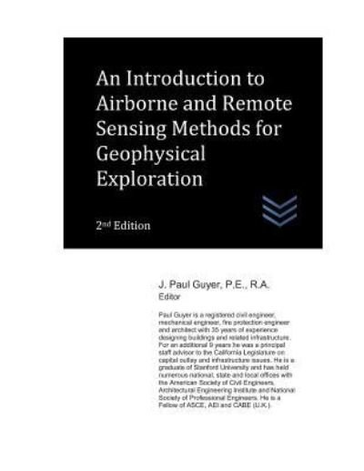 Cover for J Paul Guyer · An Introduction to Airborne and Remote Sensing Methods for Geophysical Exploration (Paperback Book) (2018)