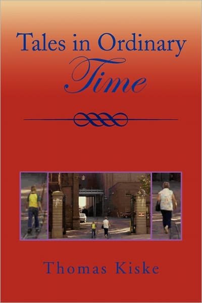 Cover for Thomas Kiske · Tales in Ordinary Time (Paperback Book) (2010)